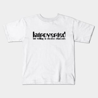 Introverted but willing to discuss skinscare Funny sayings Kids T-Shirt